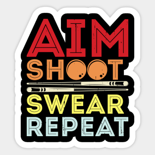 Aim Shoot Swear Repeat T shirt For Women Man Sticker